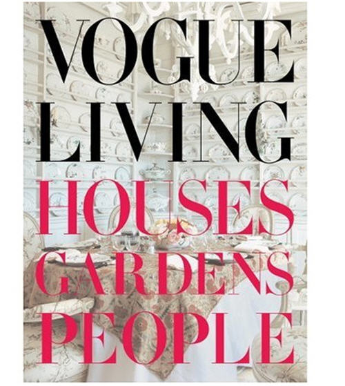 Vogue Living: Houses, Gardens, People